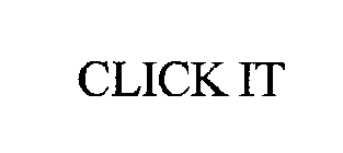 CLICK IT