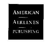 AMERICAN AIRLINES PUBLISHING