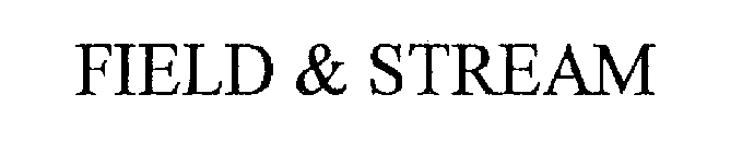 FIELD & STREAM