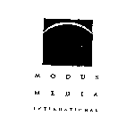 MODUS MEDIA INTERNATIONAL
