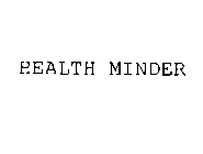 HEALTH MINDER