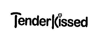 TENDERKISSED