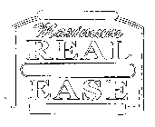 MAXIMUM REAL EASE