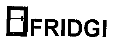 FRIDGI