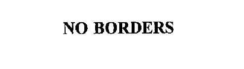 NO BORDERS