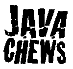 JAVA CHEWS