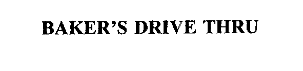 BAKER'S DRIVE THRU