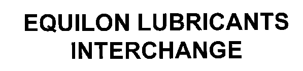 EQUILON LUBRICANTS INTERCHANGE