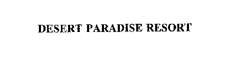 DESERT PARADISE RESORT