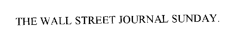 THE WALL STREET JOURNAL SUNDAY.