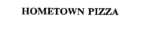 HOMETOWN PIZZA
