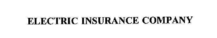 ELECTRIC INSURANCE COMPANY