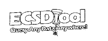 ECSDTOOL QUERY ANY DATA ANYWHERE!