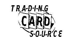 T R A D I N G CARD S O U R C E