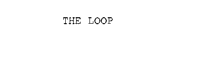 THE LOOP