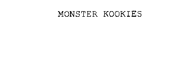 MONSTER KOOKIES