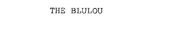 THE BLULOU