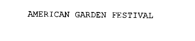 AMERICAN GARDEN FESTIVAL