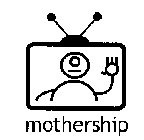 MOTHERSHIP