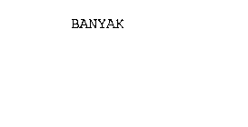 BANYAK