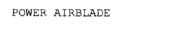 POWER AIRBLADE