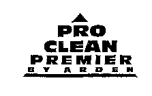 PRO CLEAN PREMIER BY ARDEN