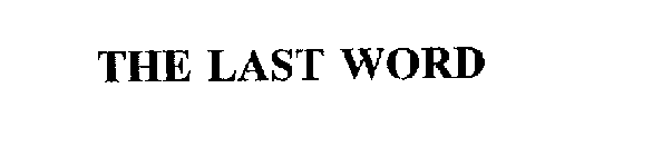 THE LAST WORD