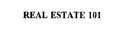 REAL ESTATE 101