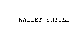 WALLET SHIELD