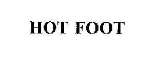 HOT FOOT