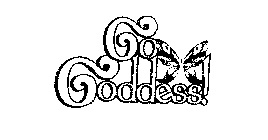 GO GODDESS!