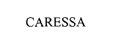 CARESSA