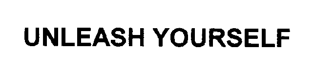 UNLEASH YOURSELF