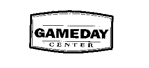 GAMEDAY CENTER