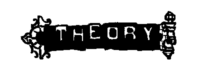 THEORY