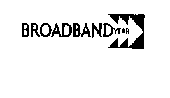 BROADBAND YEAR