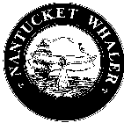 NANTUCKET WHALER