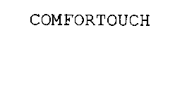 COMFORTOUCH