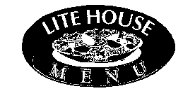 LITE HOUSE MENU