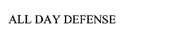 ALL DAY DEFENSE