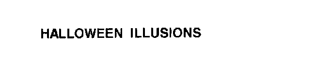 HALLOWEEN ILLUSIONS