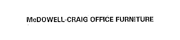 MCDOWELL-CRAIG OFFICE FURNITURE