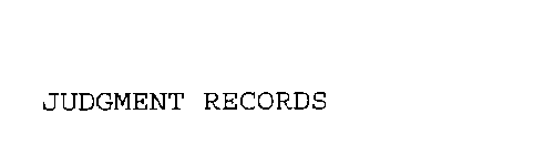 JUDGMENT RECORDS