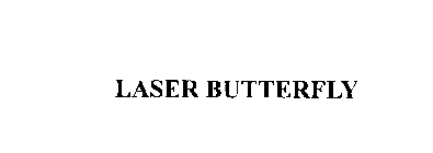 LASER BUTTERFLY