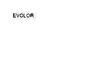 EVOLOR