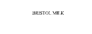 BRISTOL MILK