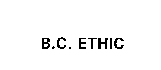 B.C. ETHIC