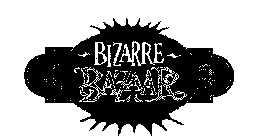 BIZARRE BAZAAR