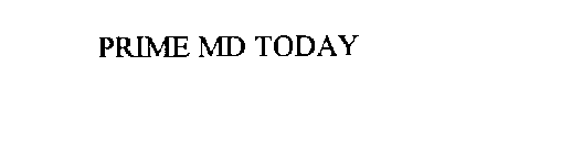 PRIME MD TODAY