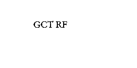 GCT RF